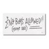 COURTSIDE MARKET No Boys Allowed Gallery Canvas Wall Art -Home Decor Discount Store 4506284